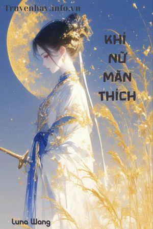 Khí Nữ Mãn Thích